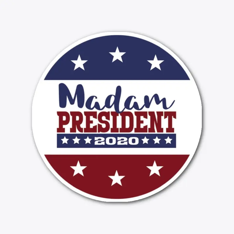 Madam President 2020 