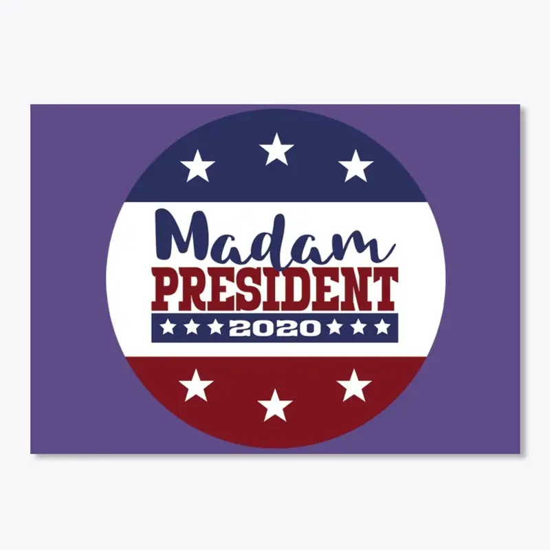 Madam President 2020 